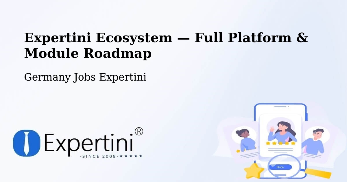 Expertini Ecosystem — Full Platform & Module Roadmap – Jena